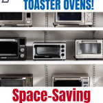 7 of the best toaster ovens to save you space.