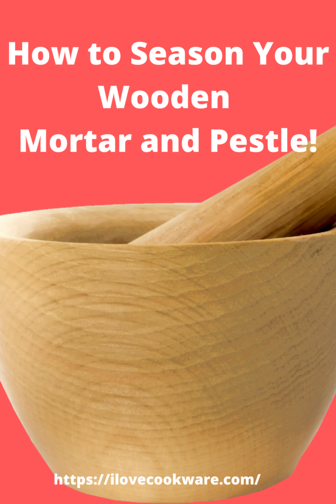 How to Season A Wooden Mortar and Pestle