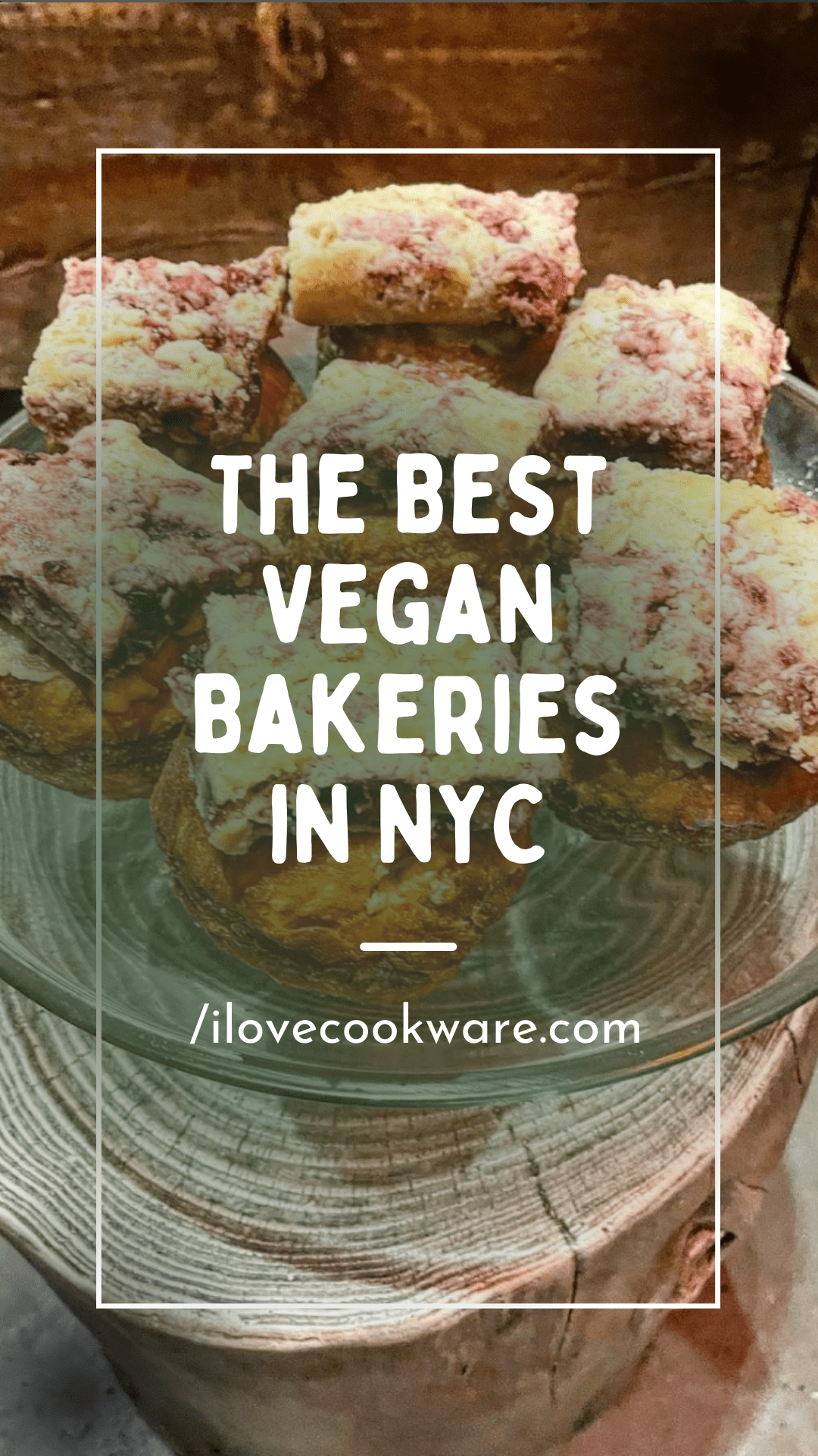 18 Best Vegan Bakery NYC Options Cakes Cookies And Pies 